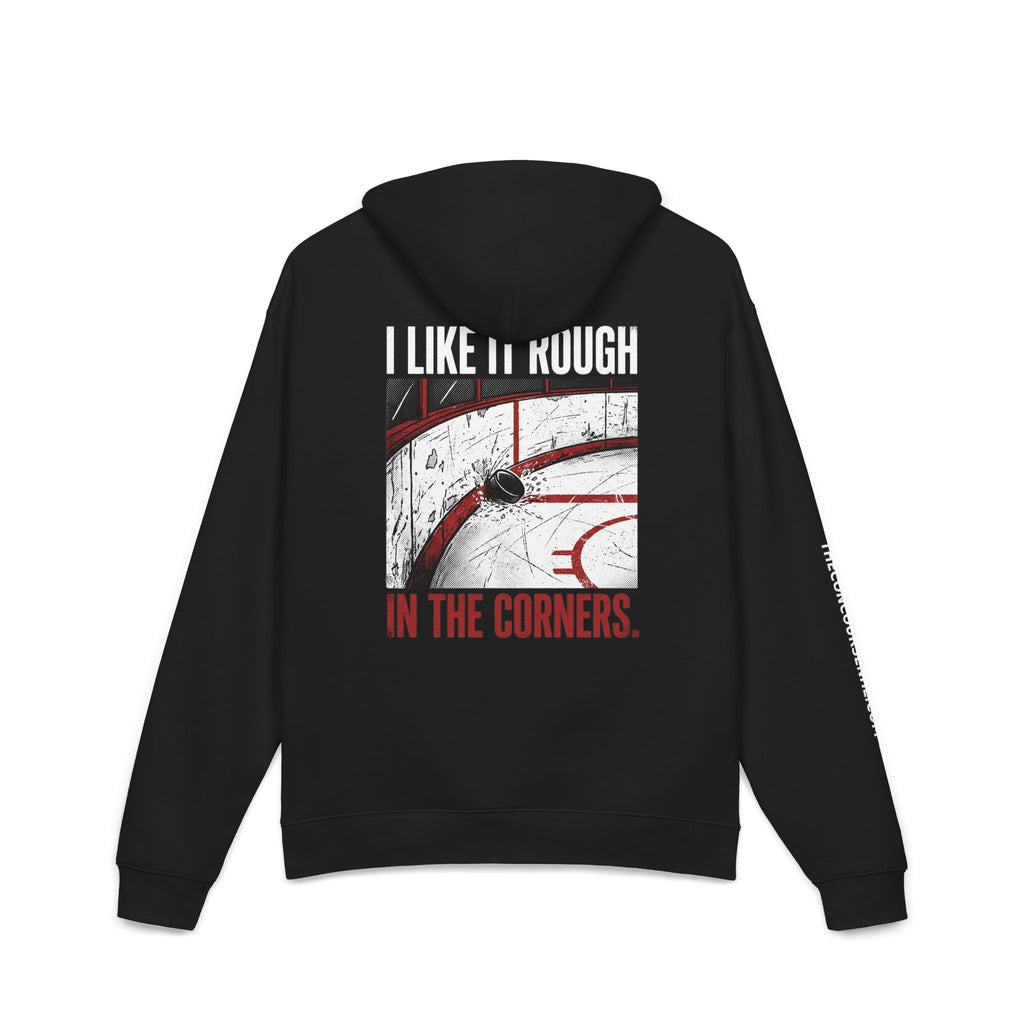 Hockey Hoodie — “I Like It Rough in the Corners” Graphic Skate Pullover