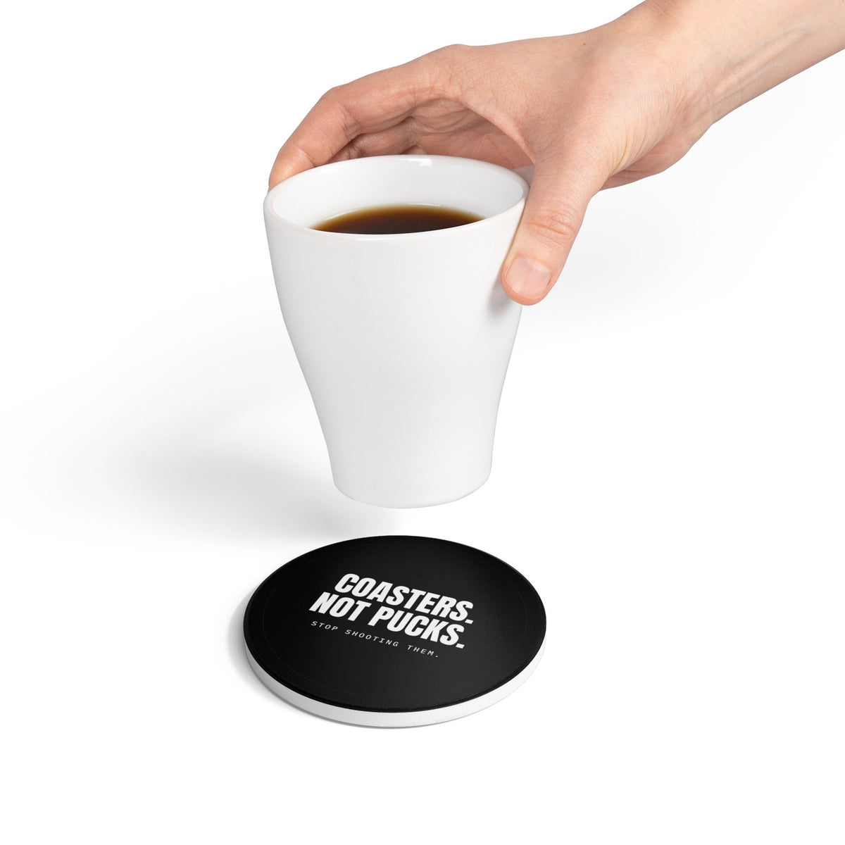 Ceramic Coaster — "Coasters. Not Pucks. Stop Shooting Them." Novelty Barware Gift